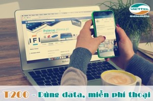 Gói 3G T200 Viettel – dùng data, miễn phí thoại