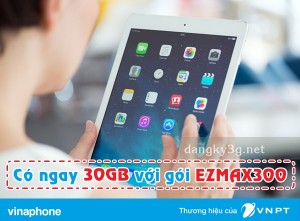 Dùng 3G thoải mái đến 30GB/tháng với gói EZMAX300 Vinaphone