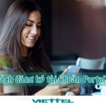 Hướng dẫn đăng ký tài khoản Viettel Portal