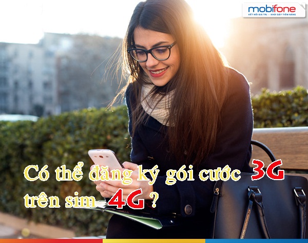 Đăng ký các gói 3g cho sim 4G Mobifone