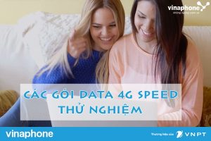 Các gói 4G Data Speed Vinaphone