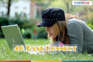 dang ky 4g fast connect mobifone