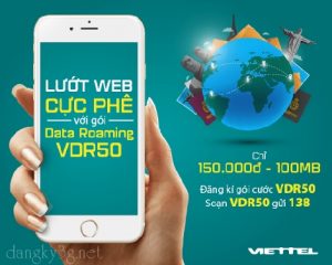 Viettel tung gói VDR50, 100MB data roaming chỉ với 150k