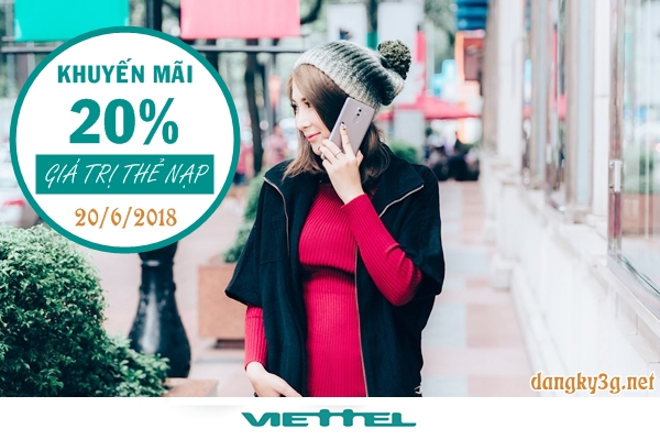 Viettel khuyến mãi 20% thẻ nạp ngày 20/6/2018