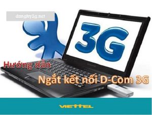 Ngắt kết nối D-com 3G