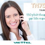 Gói TN75 Viettel ưu đãi 150 phút ngoại mạng miễn phí chỉ 75.000đ