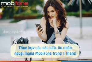Các gói khuyến mãi tin nhắn ngoại mạng 1 tháng của Mobifone