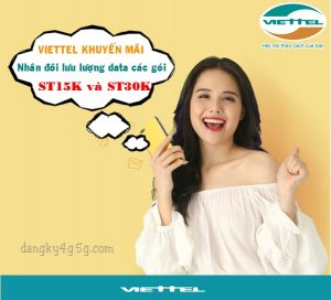Viettel nhân đôi lưu lượng data các gói ST15K và ST30K