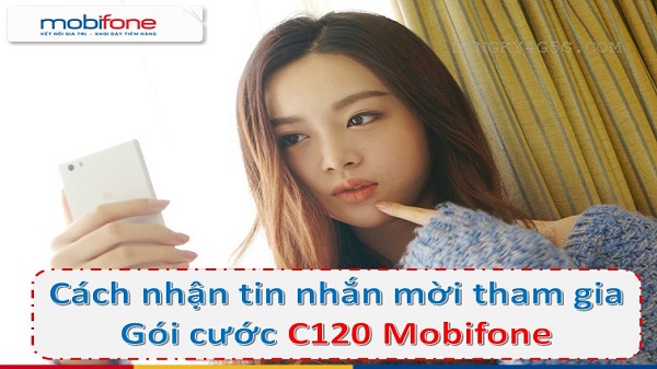 Cach nhan tin nhan tham gia goi cuoc C120 Mobifone