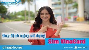 quy dinh ngay su dung sim vinacard mang vinaphone