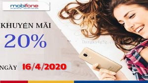 Mobifone khuyen ami the nap ngay vang 16-4-2020