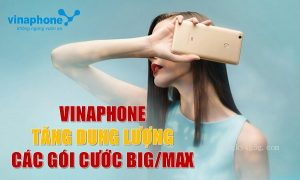 Vinaphone tang data cac goi coc BIG va Max