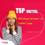 Đăng ký gói T5P Viettel miễn phí gọi nội mạng dưới 5 phút