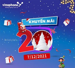 Khuyến mãi thẻ nạp Vinaphone ngày 7/12 theo danh sách