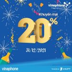 HOT: Vinaphone khuyến mãi 20% giá trị thẻ nạp ngày 31/12/2021