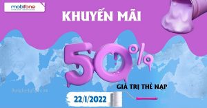 Mobifone khuyến mãi thẻ nạp ngày 22/1/2022
