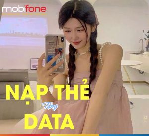 Khuyến mãi nạp thẻ tặng data mạng Mobifone