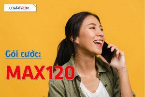 Gói cước MAX120 Mobifone