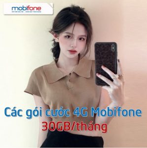 Các gói cước 30GB/tháng mạng Mobifone