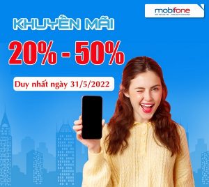 Khuyến mãi thẻ nạp Mobifone ngày 31.5.2022
