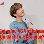 Gói cước 4G Viettel ưu đãi từ 4-5GB/ngày